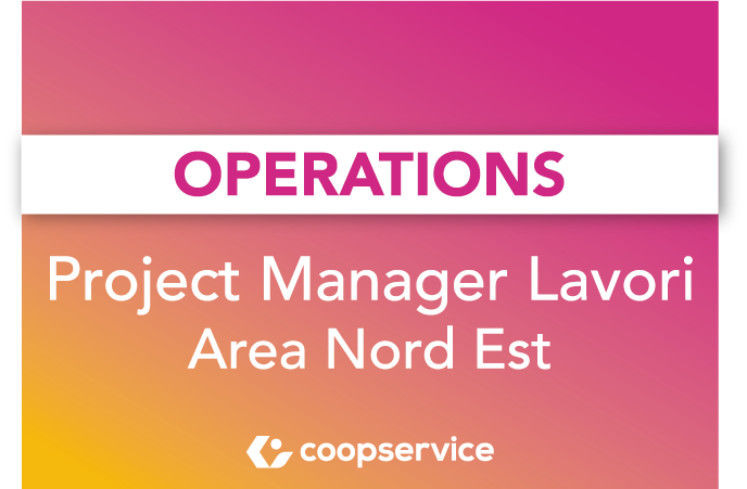 Project Manager Lavori Area Nord Est