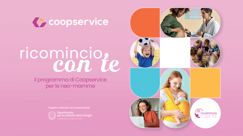 Ricomincio con Te è il programma firmato Coopservice per accompagnare le neo-mamme lavoratrici